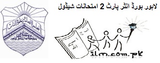 BISE Lahore Board Inter Part 2 Date Sheet 2012