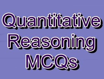 Quantitative Reasoning MCQs for GAT Test