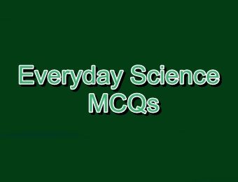 Everyday Science MCQs With Answers Online Test