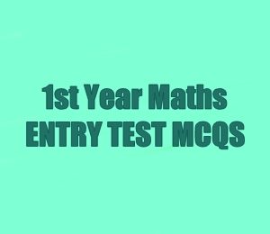 1st Year Mathematics MCQs With Answers