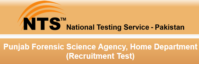 Punjab Forensic Science Agency Jobs 2016 NTS Test Date, Roll No Slips