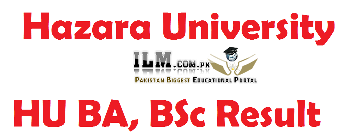Hazara University HU BA, BSc Result 2022