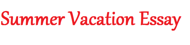 Essay on Summer Vacation